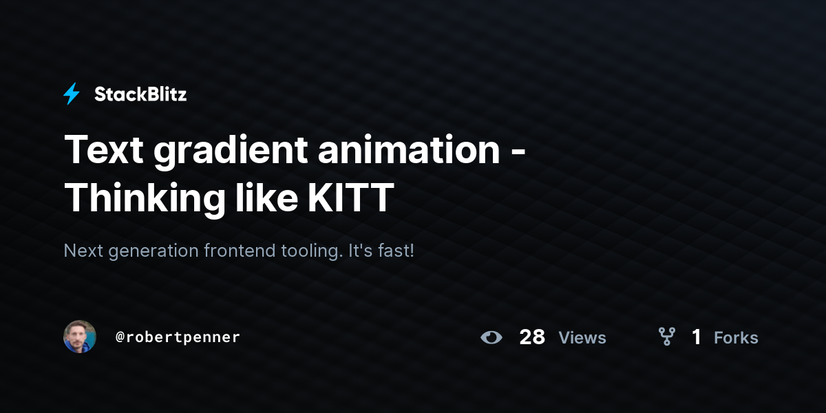 Text gradient animation - Thinking like KITT - StackBlitz