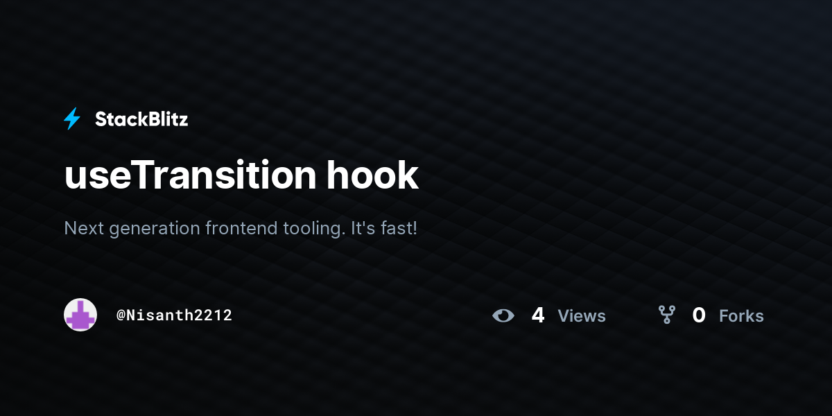 useTransition hook - StackBlitz
