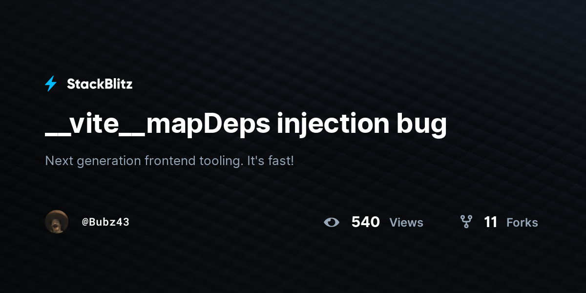 __vite__mapDeps injection bug - StackBlitz