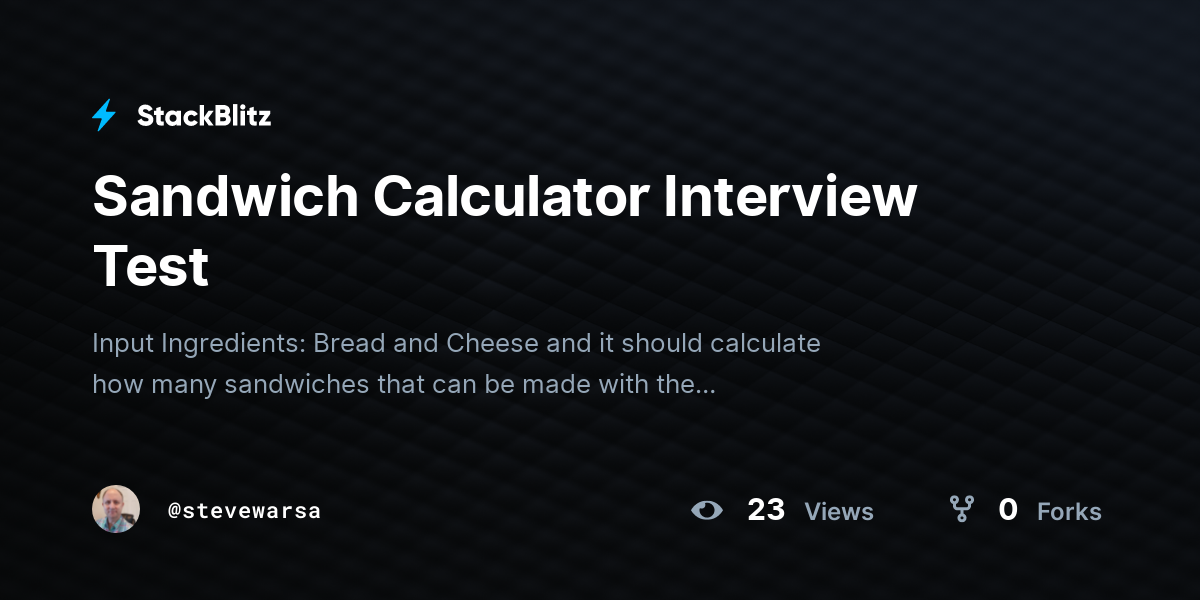 Sandwich Calculator Interview Test - StackBlitz
