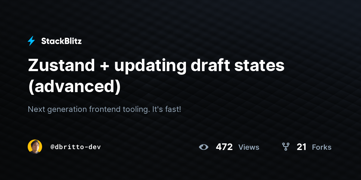 Zustand + updating draft states (advanced) - StackBlitz