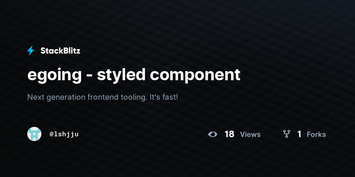 egoing - styled component - StackBlitz