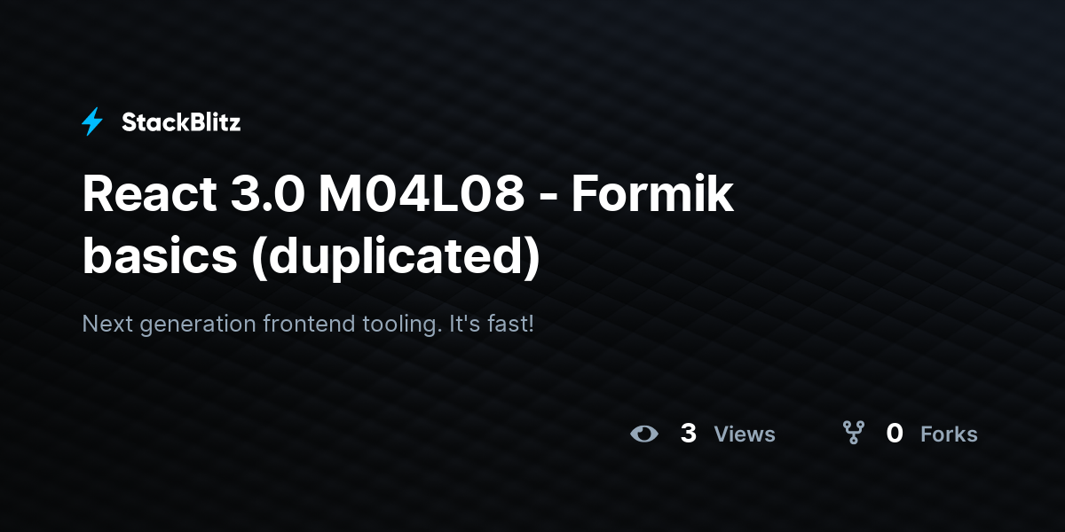 React 3.0 M04L08 - Formik basics (duplicated) - StackBlitz