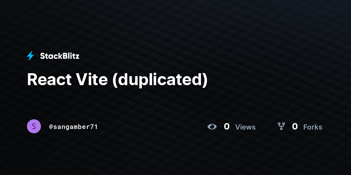 React Vite (duplicated) - StackBlitz