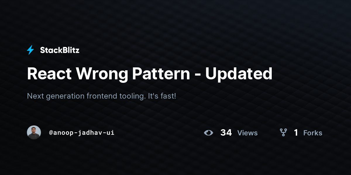 React Wrong Pattern - Updated - StackBlitz