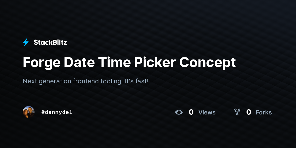 Forge Date Time Picker Concept - StackBlitz
