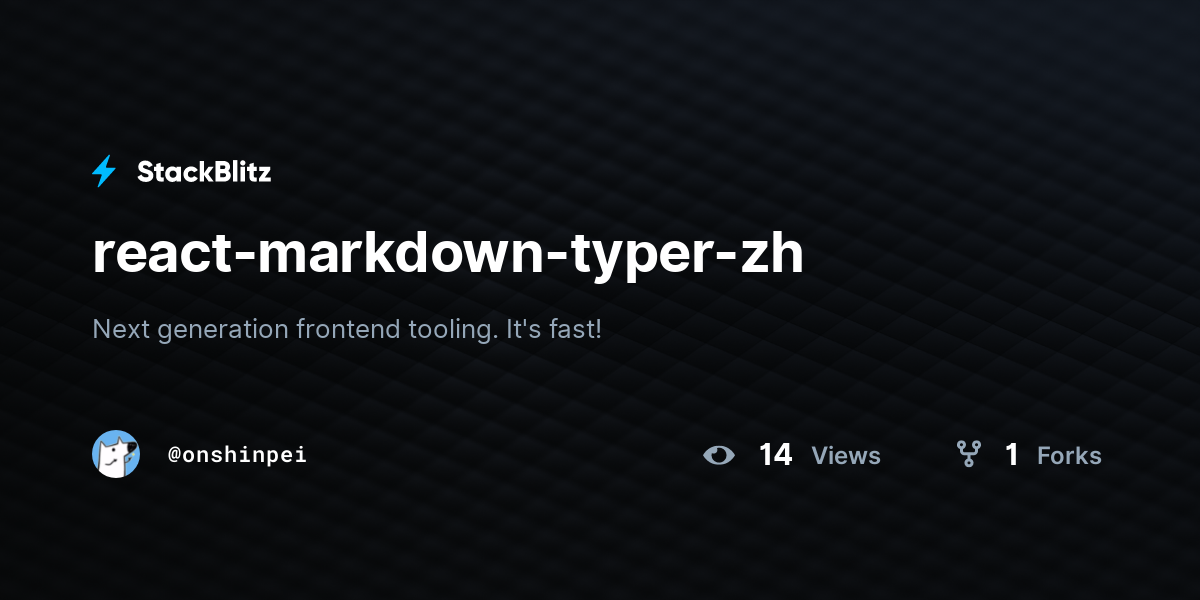 react-markdown-typer-zh - StackBlitz