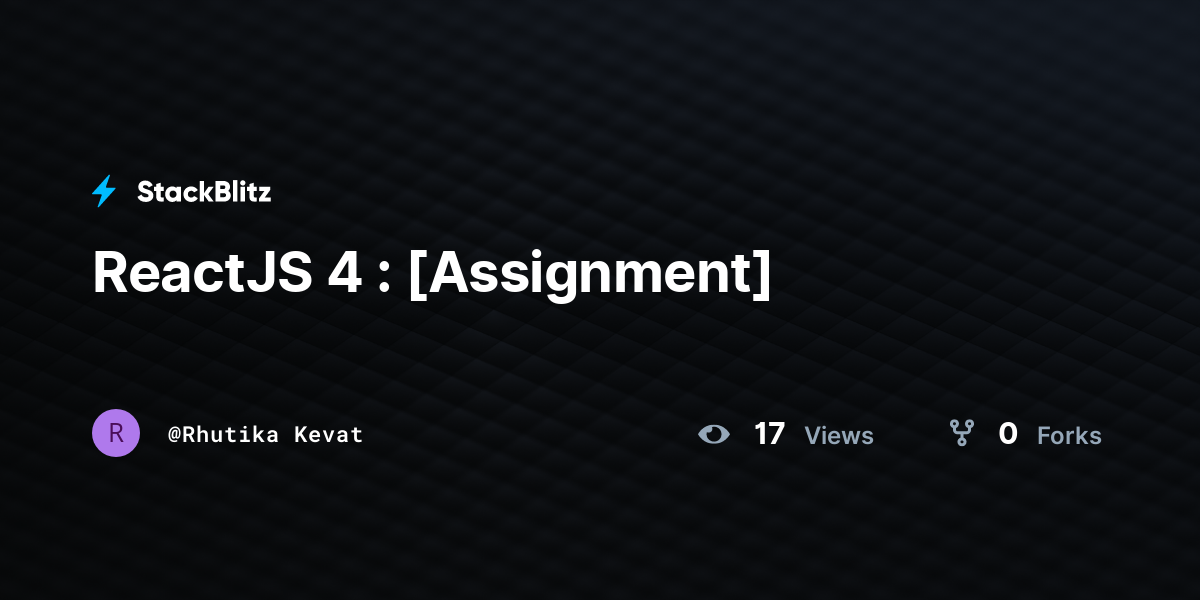 ReactJS 4 : [Assignment] - StackBlitz