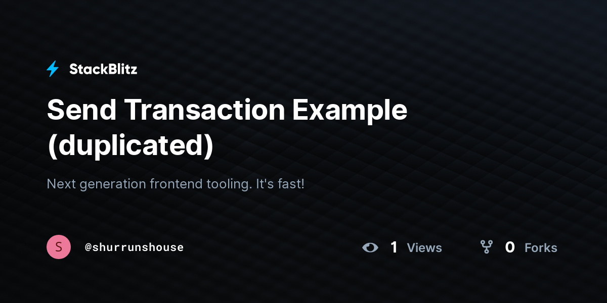 Send Transaction Example (duplicated) - StackBlitz