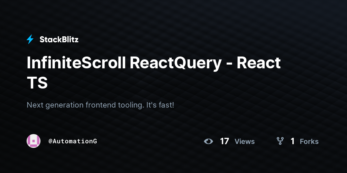 InfiniteScroll ReactQuery - React TS - StackBlitz