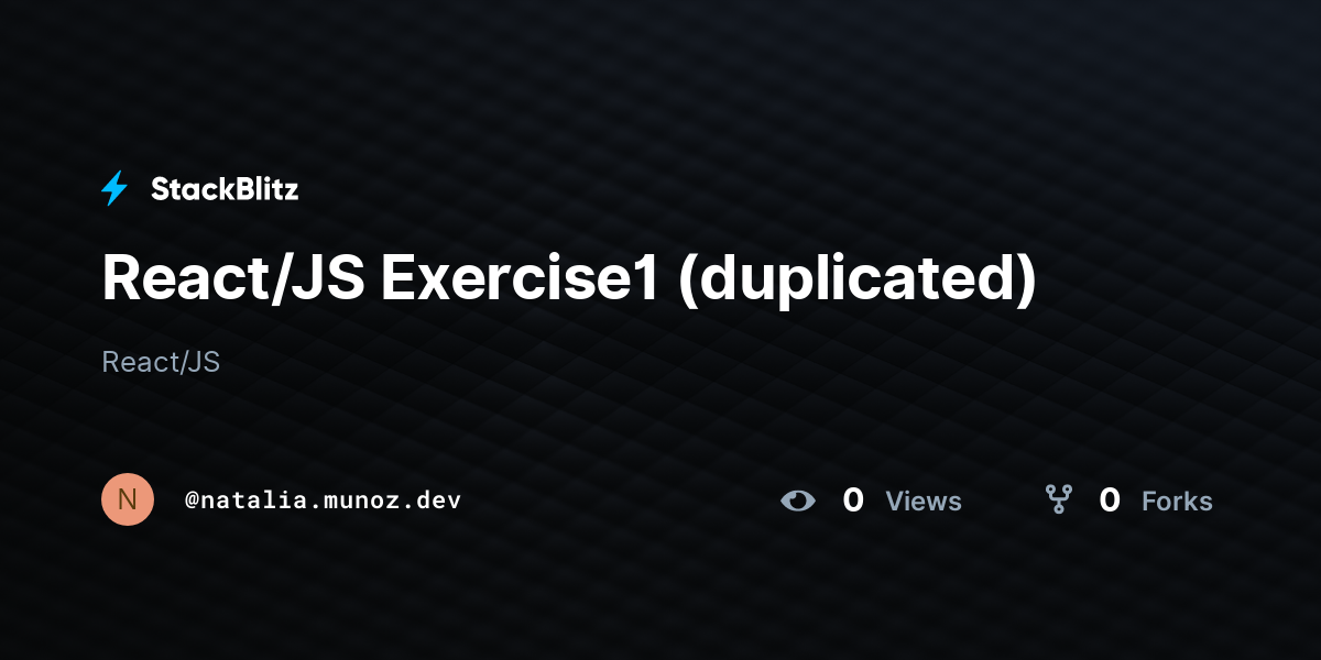 React/JS Exercise1 (duplicated) - StackBlitz