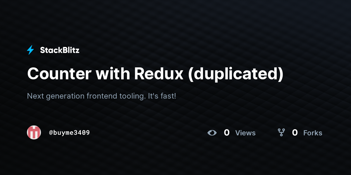 Counter with Redux (duplicated) - StackBlitz