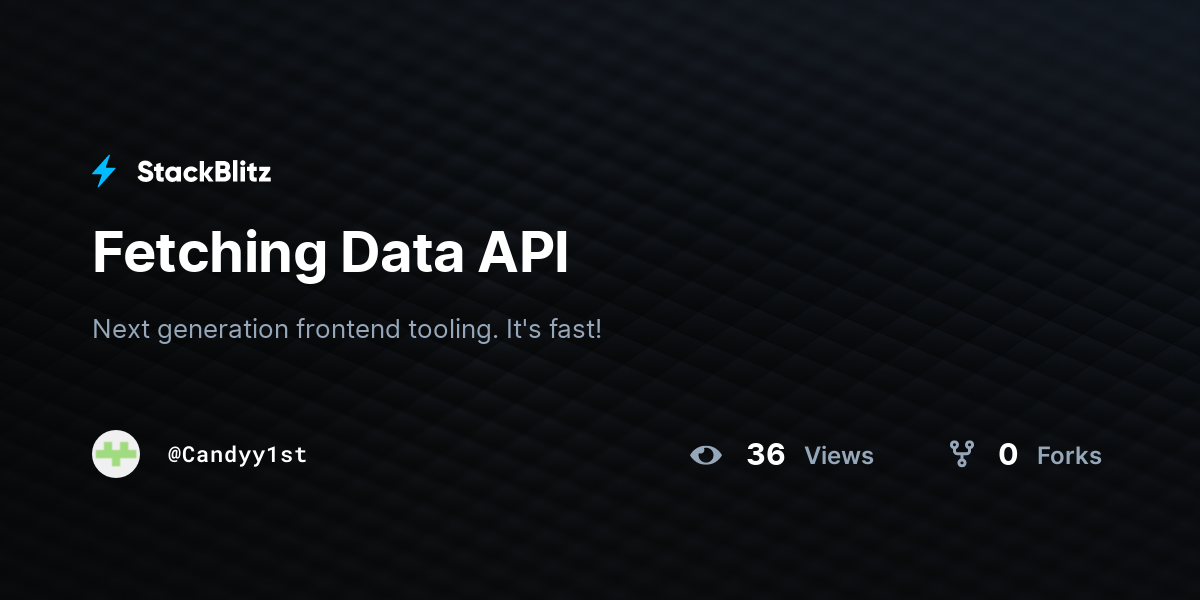 Fetching Data API - StackBlitz