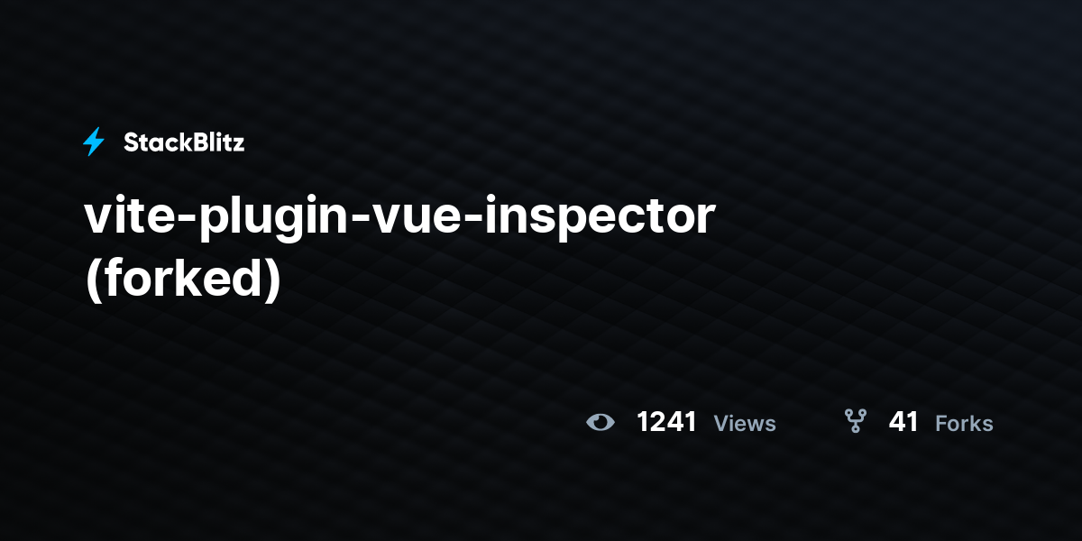 vite-plugin-vue-inspector (forked) - StackBlitz