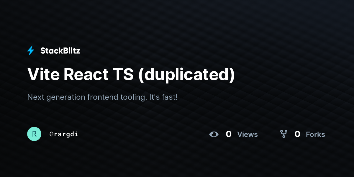 Vite React TS (duplicated) - StackBlitz