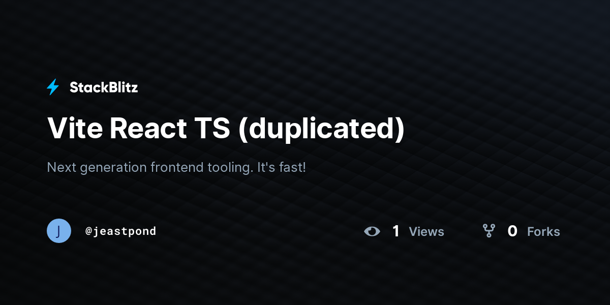 Vite React TS (duplicated) - StackBlitz