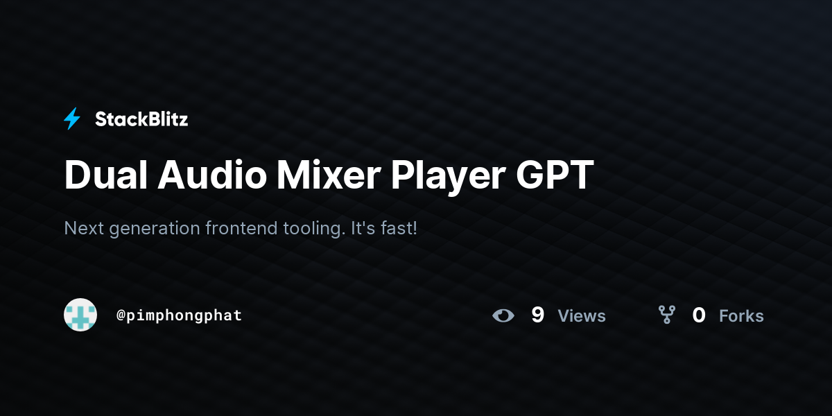 Dual Audio Mixer Player GPT - StackBlitz