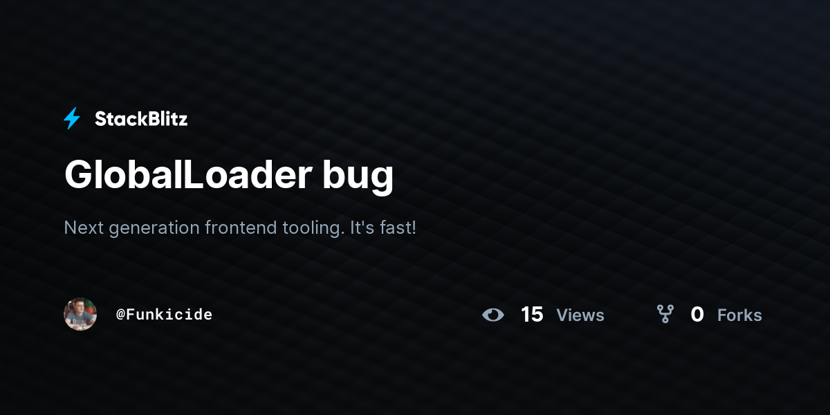GlobalLoader bug - StackBlitz