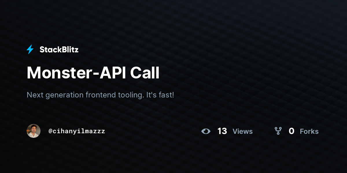 Monster-API Call - StackBlitz
