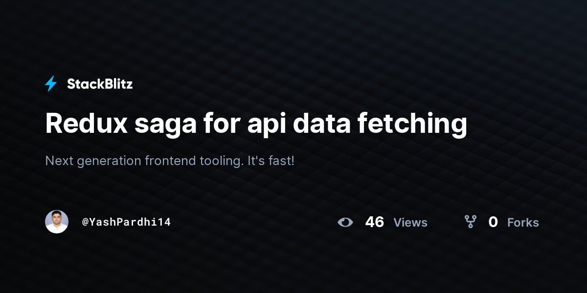 Redux saga for api data fetching - StackBlitz