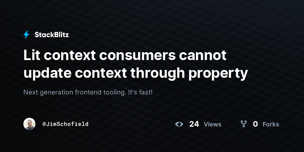 Lit context consumers cannot update context through property - StackBlitz