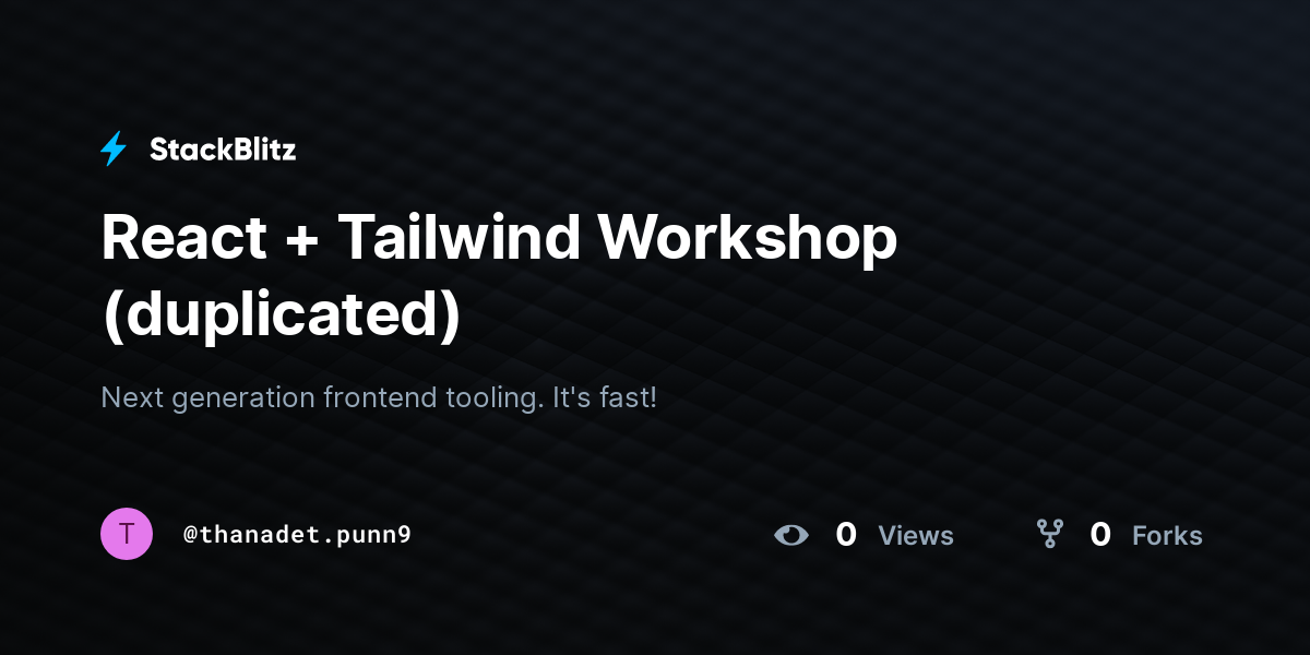 React + Tailwind Workshop (duplicated) - StackBlitz