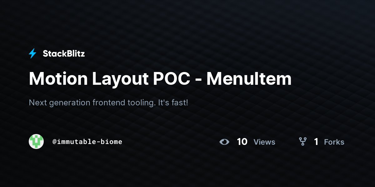 Motion Layout POC - MenuItem - StackBlitz