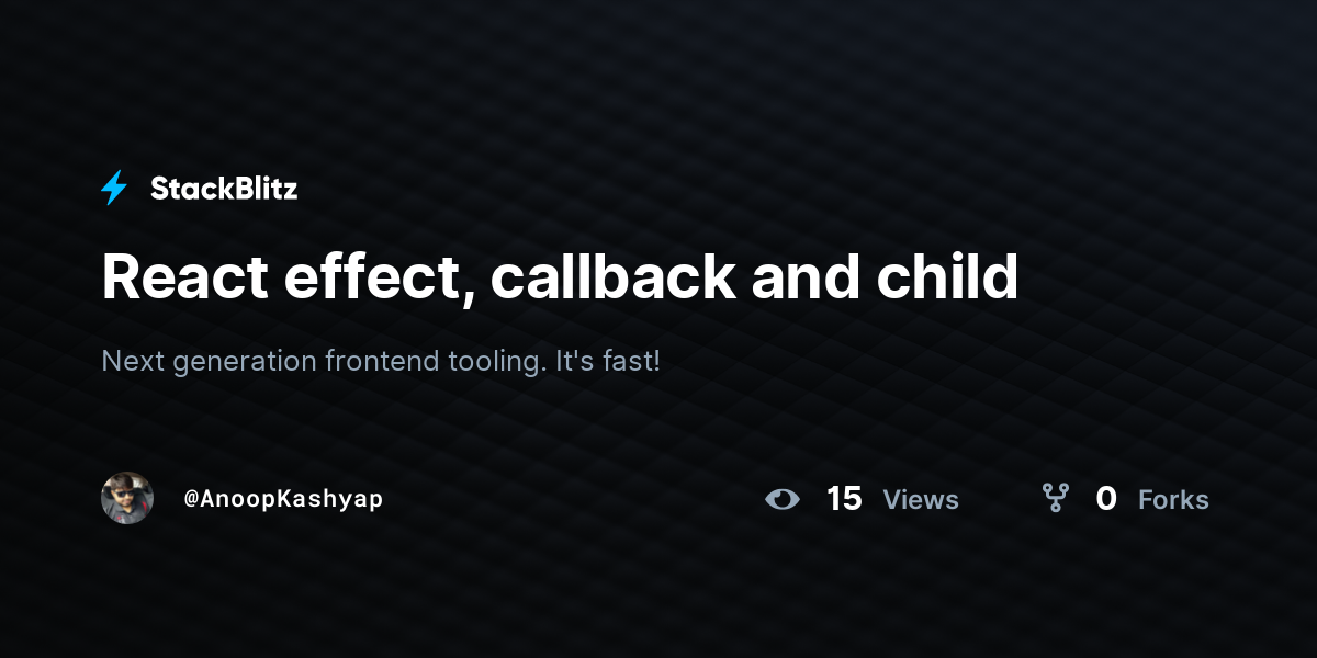 React effect, callback and child - StackBlitz
