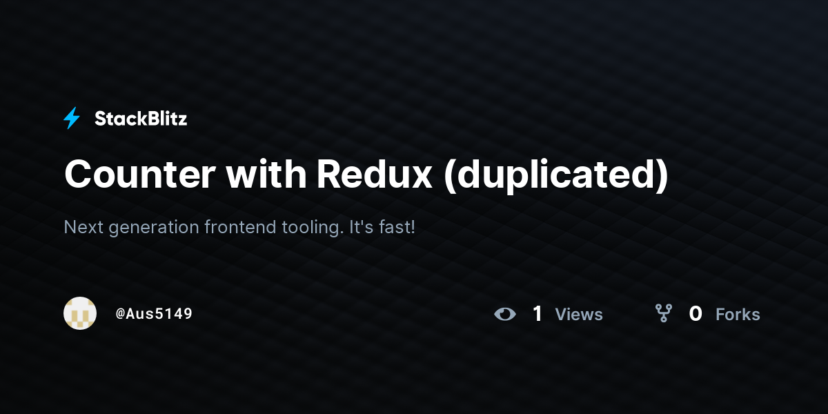 Counter with Redux (duplicated) - StackBlitz