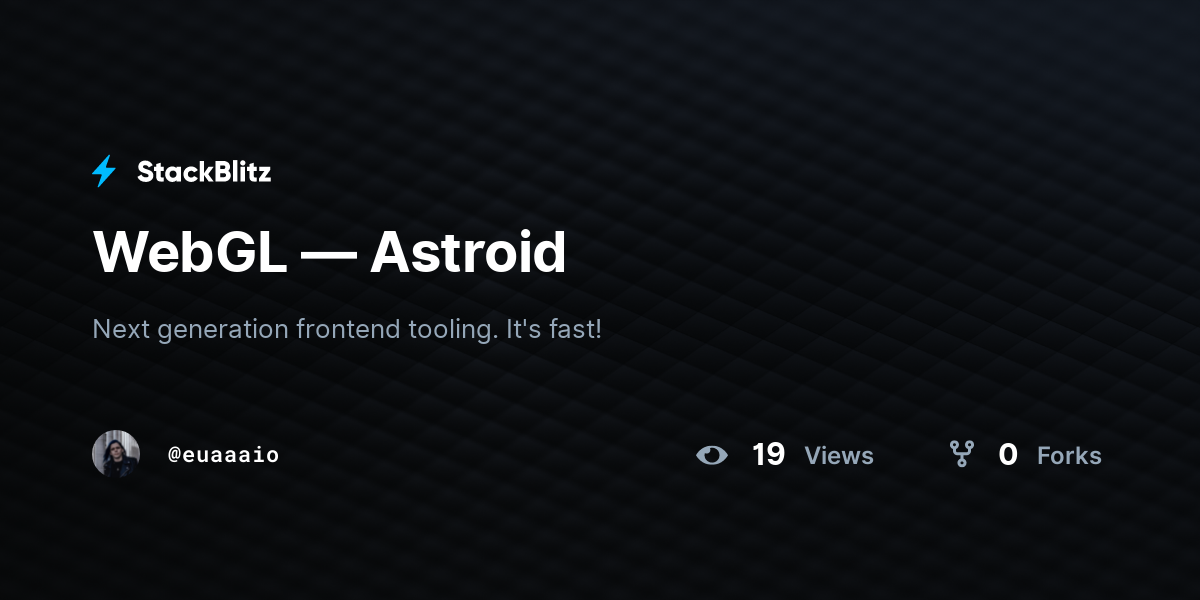 WebGL — Astroid - StackBlitz