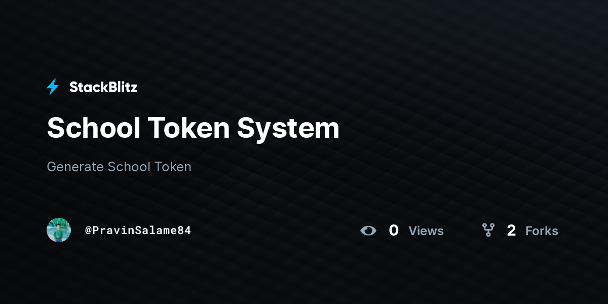 School Token System - StackBlitz