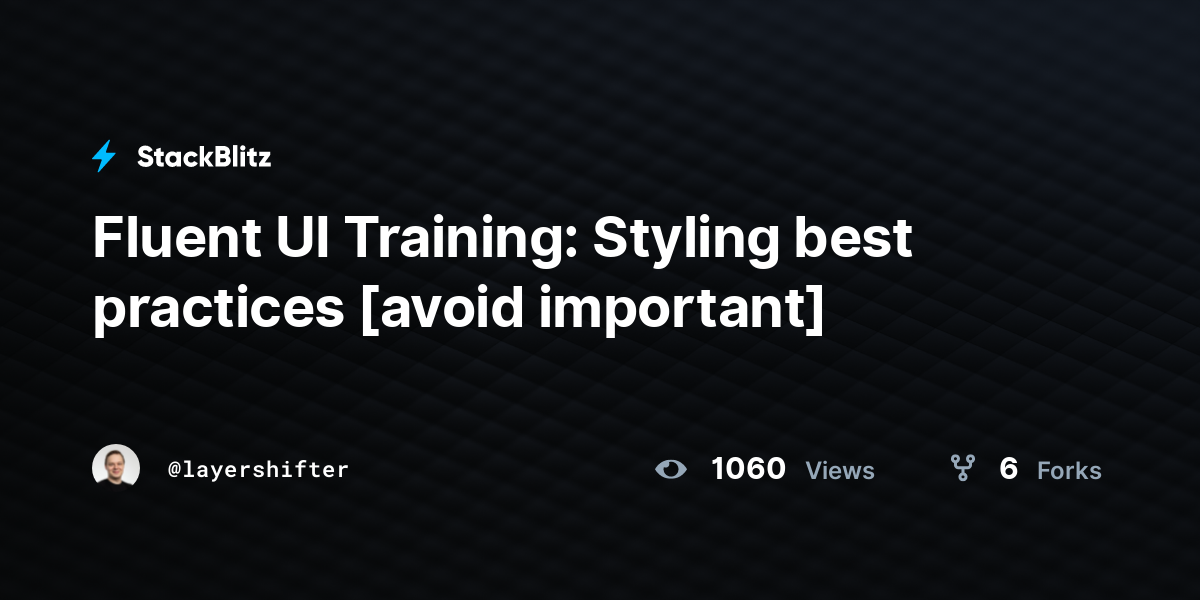 Fluent UI Training Styling best practices [avoid important] StackBlitz