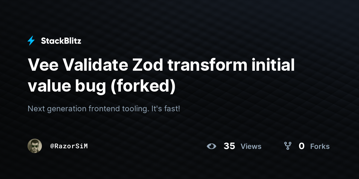 Vee Validate Zod transform initial value bug (forked) - StackBlitz