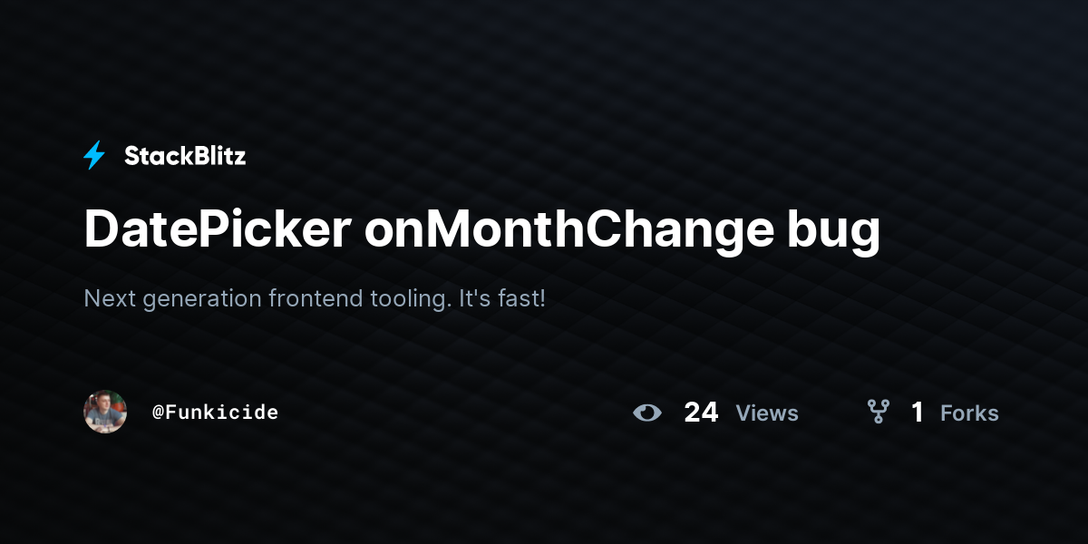 DatePicker onMonthChange bug - StackBlitz