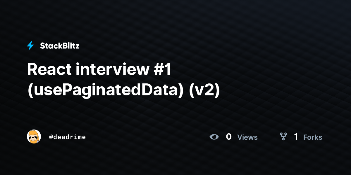 React interview #1 (usePaginatedData) (v2) - StackBlitz