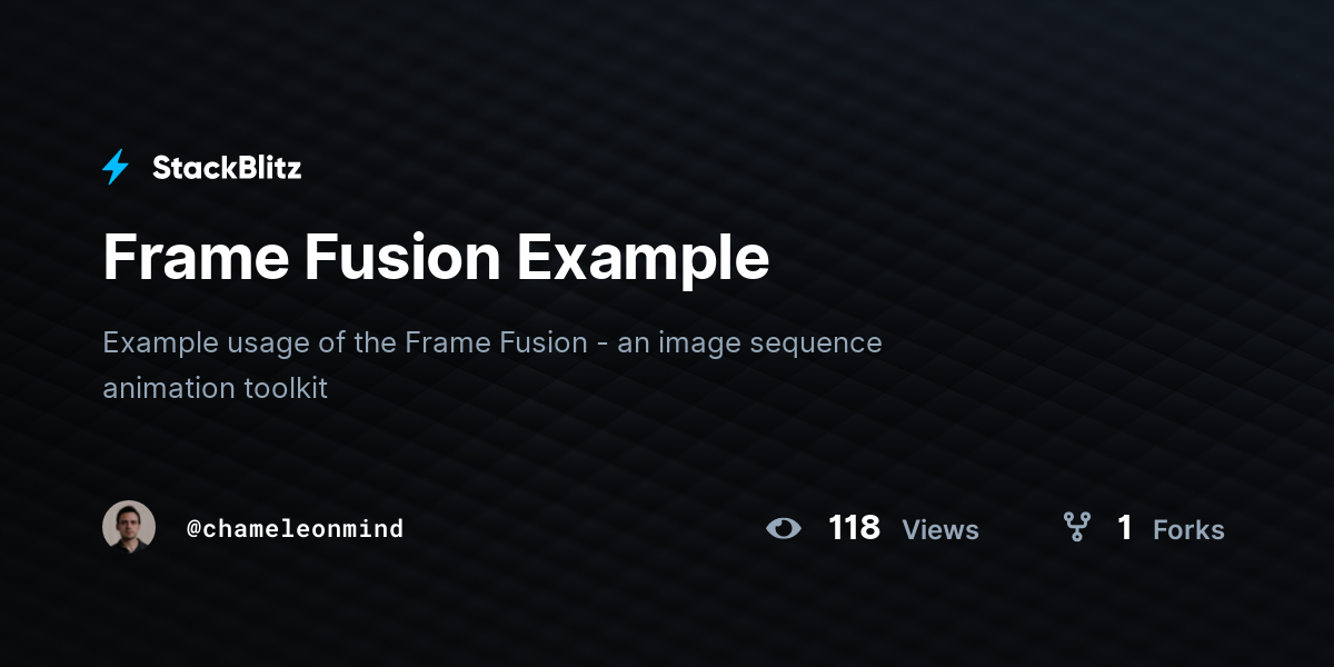 Frame Fusion Example - StackBlitz