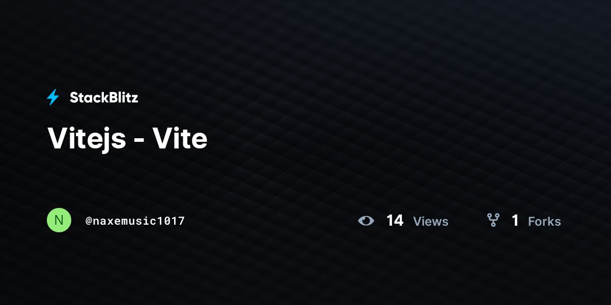 Vitejs - Vite - StackBlitz