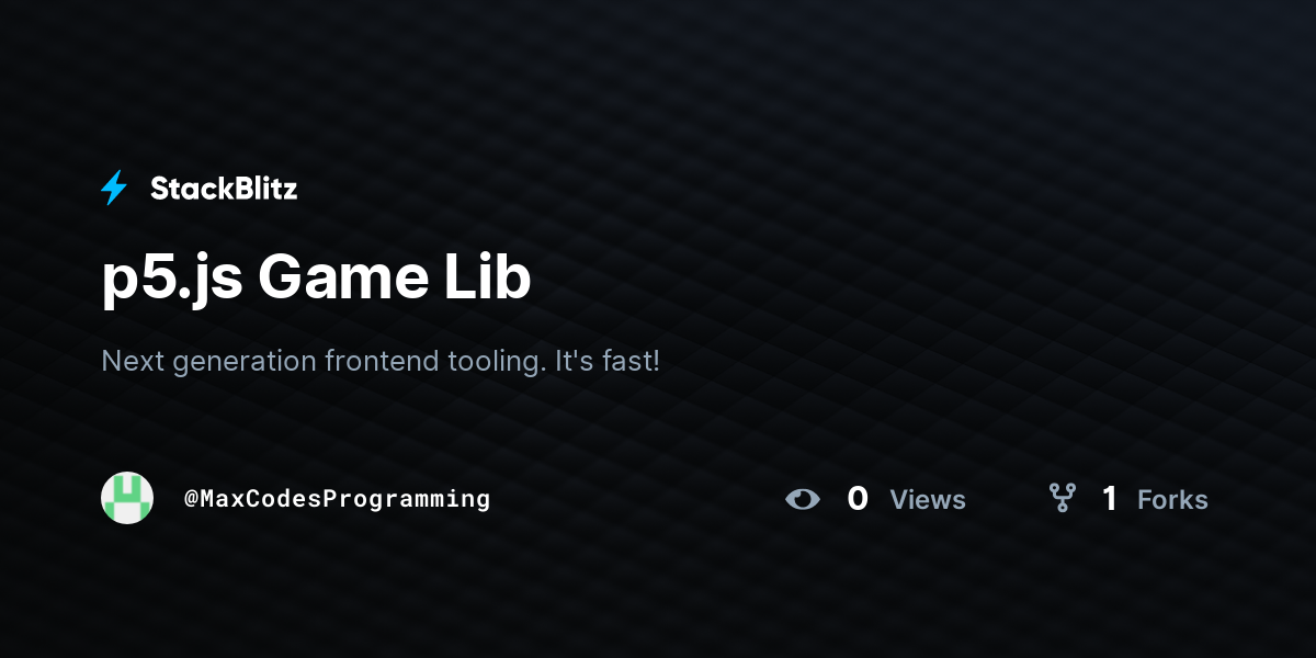 p5.js Game Lib - StackBlitz