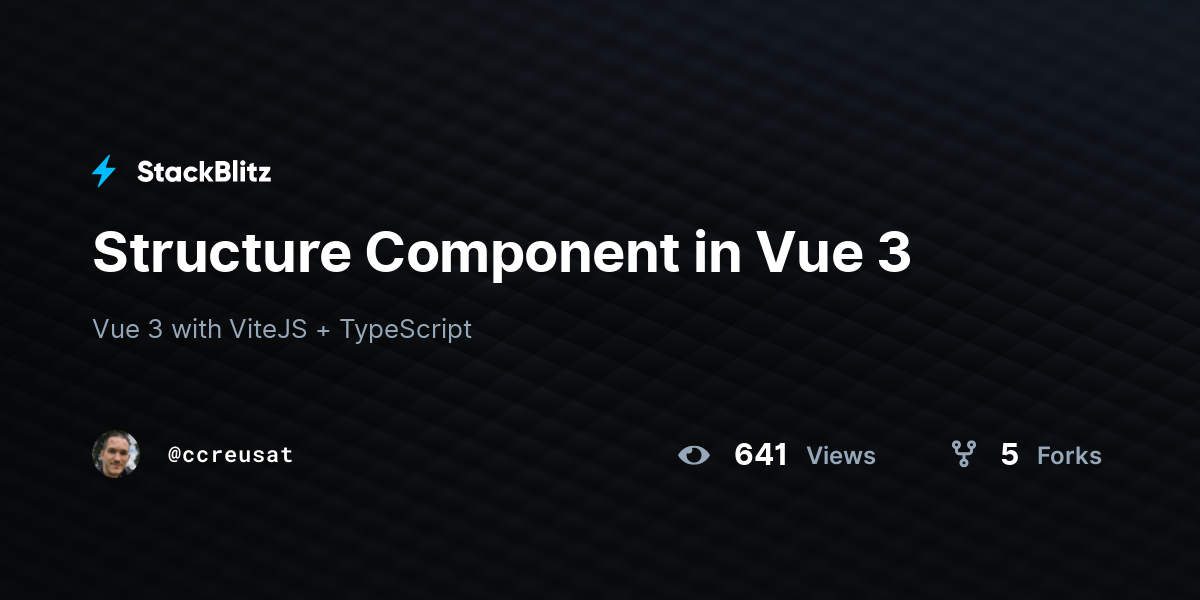 Structure Component in Vue 3 - StackBlitz