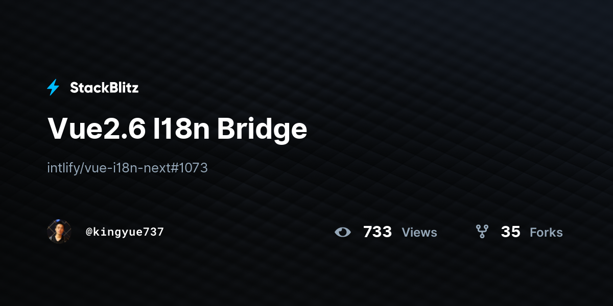 Vue2.6 I18n Bridge - StackBlitz