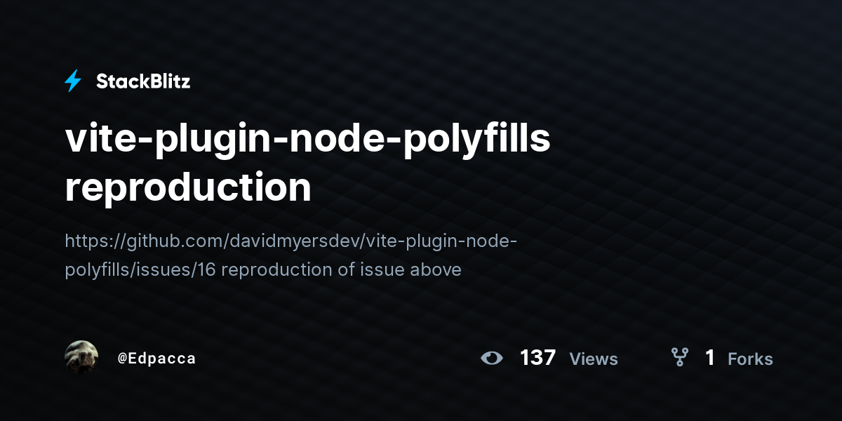 vitepluginnodepolyfills reproduction StackBlitz