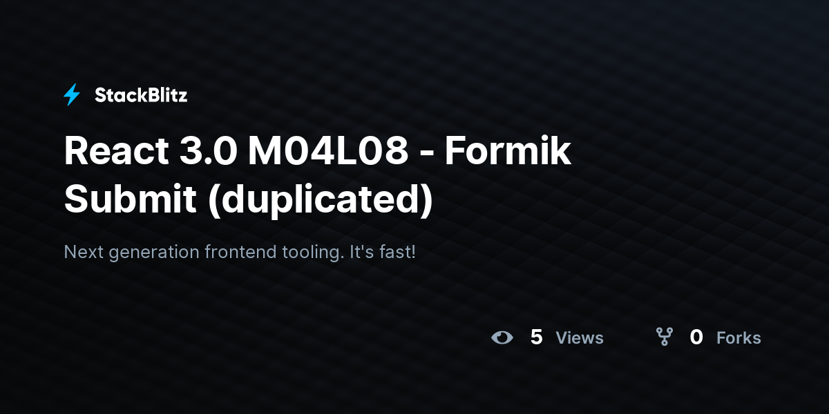 React 3.0 M04L08 - Formik Submit (duplicated) - StackBlitz