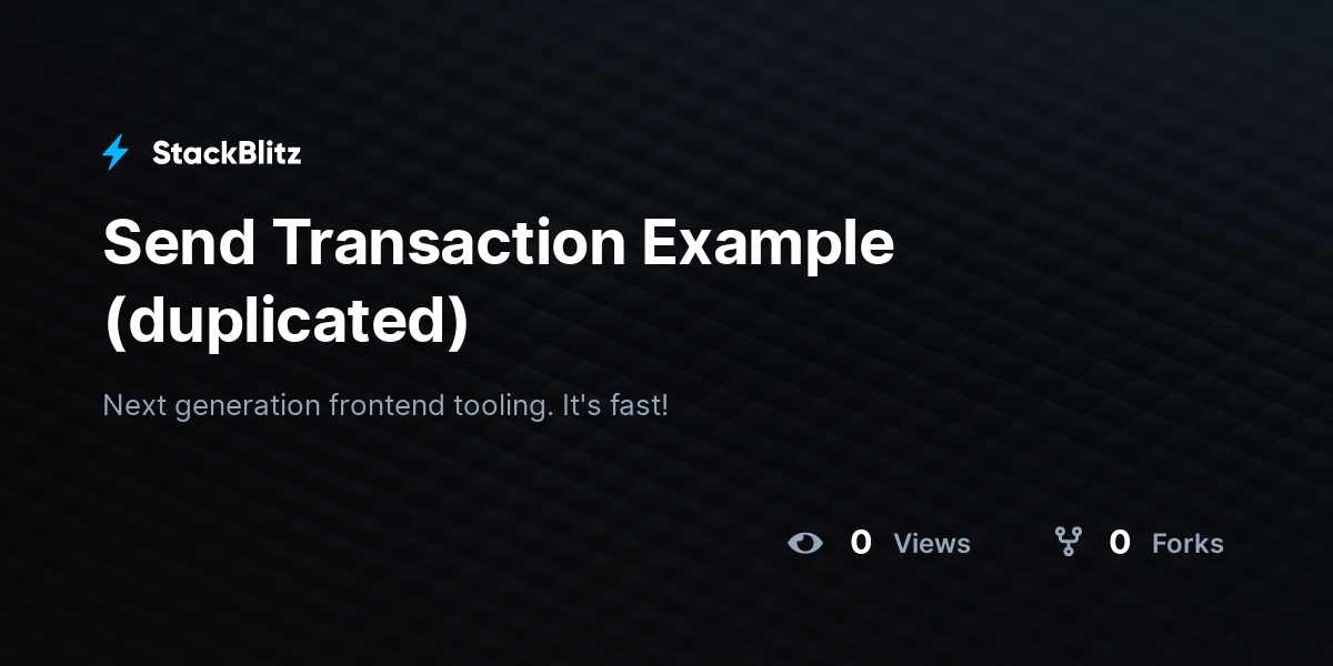Send Transaction Example (duplicated) - StackBlitz