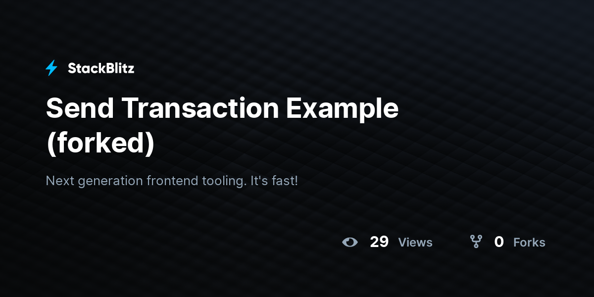 Send Transaction Example (forked) - StackBlitz