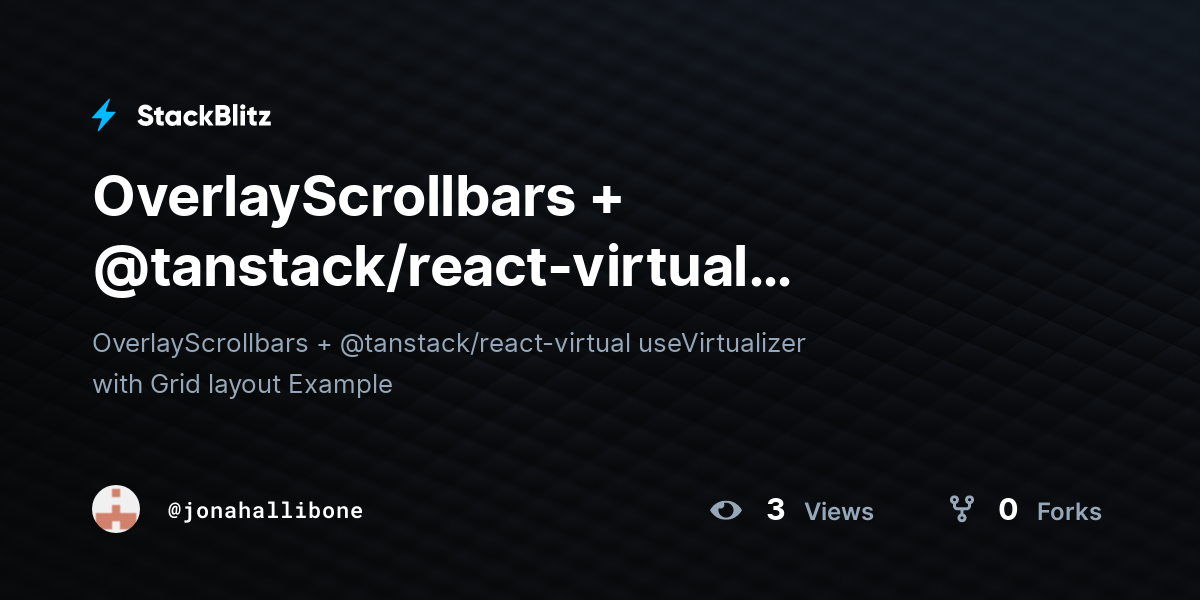 OverlayScrollbars + @tanstack/react-virtual (useVirtualizer + Grid ...