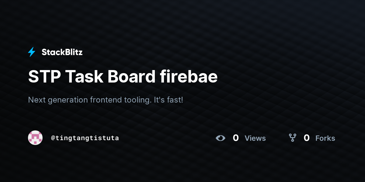 STP Task Board firebae - StackBlitz