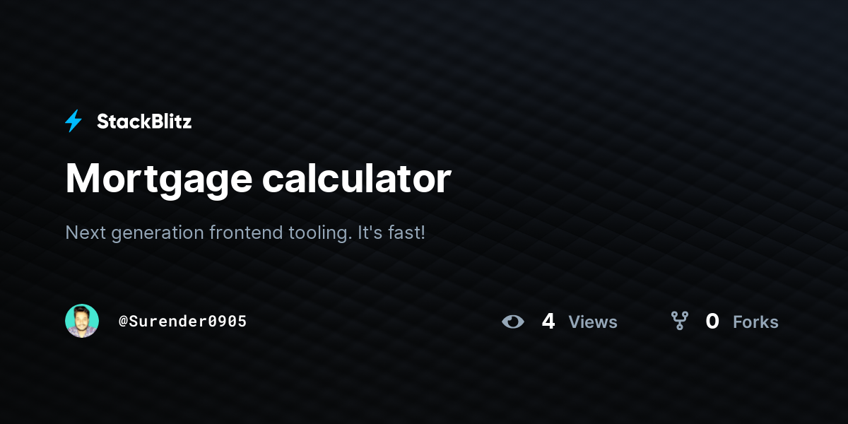 Mortgage calculator - StackBlitz