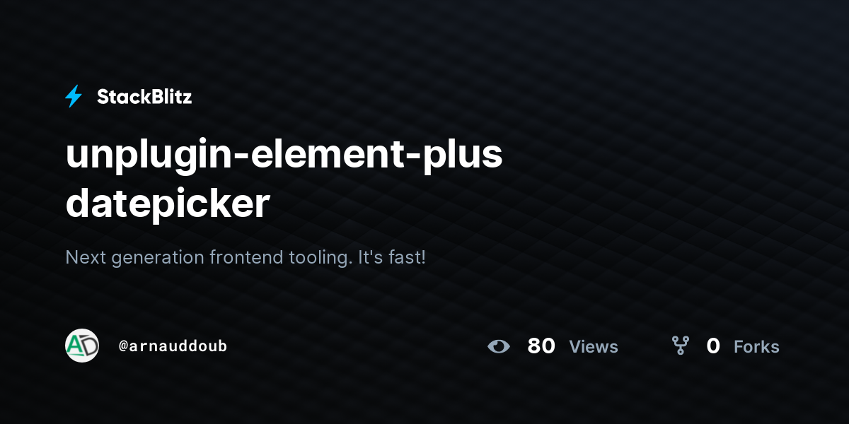 unplugin-element-plus datepicker - StackBlitz