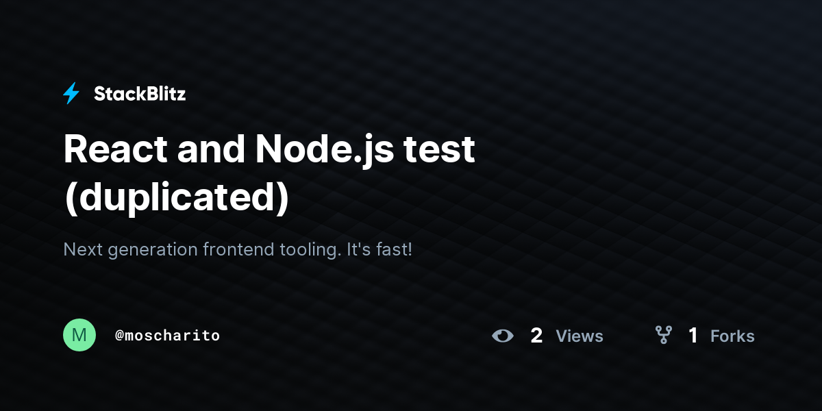 React and Node.js test (duplicated) - StackBlitz