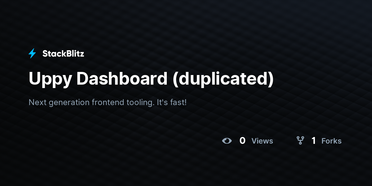 Uppy Dashboard (duplicated) - StackBlitz